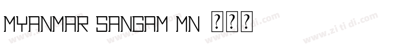Myanmar Sangam MN字体转换